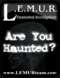 Lemur Paranormal Investigation